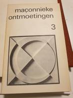 Maconieke ontmoetingen DEEL 3 uit 1975 genummerd op 150 ex., Livres, Ésotérisme & Spiritualité, Comme neuf, Arrière-plan et information