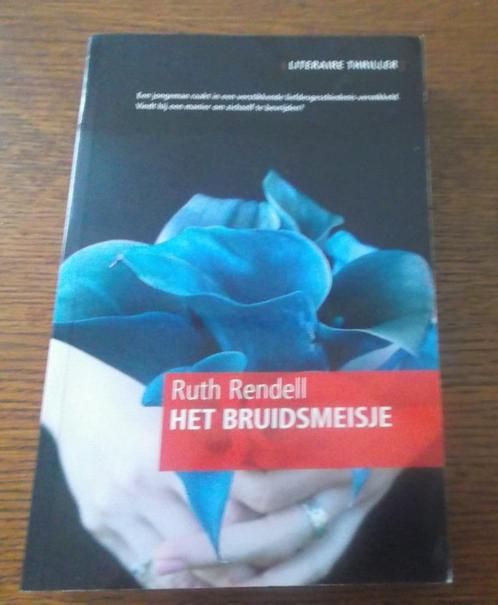 Het bruidsmeisje / Ruth Rendell, Boeken, Thrillers, Zo goed als nieuw, Ophalen of Verzenden