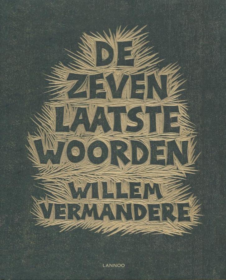 Willem Vermandere - De zeven laatste woorden, Boeken, Kunst en Cultuur | Beeldend, Nieuw, Schilder- en Tekenkunst, Ophalen of Verzenden