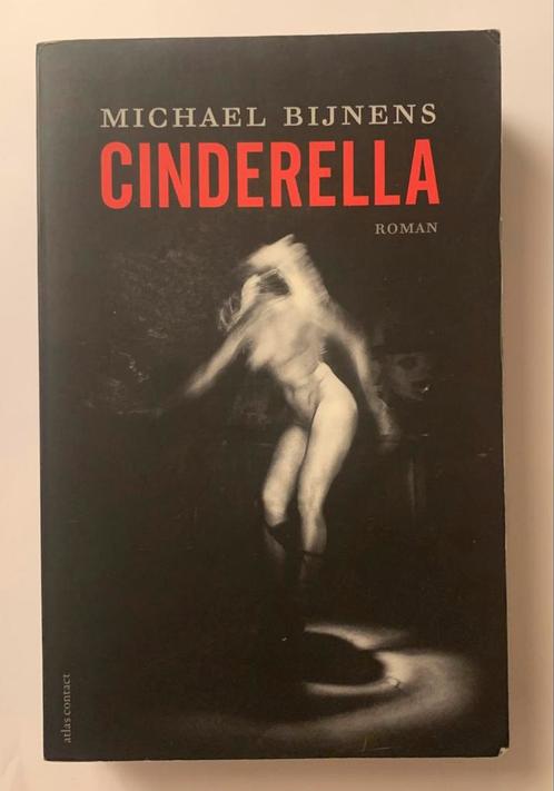 Michael Bijnens - Cinderella, Boeken, Literatuur, Zo goed als nieuw, Ophalen of Verzenden