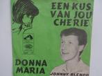 Johnny Blenco - Een Kus Van Jou Cherie/Donna Maria, Ophalen of Verzenden, Nederlandstalig