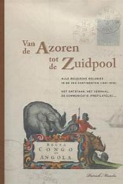 geschiedenis boek Van de Azoren tot de Zuidpool, Livres, Histoire nationale, Enlèvement ou Envoi