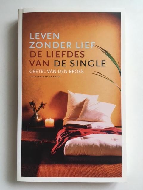 Leven zonder lief Gretel - Van den Broek, Boeken, Politiek en Maatschappij, Zo goed als nieuw, Ophalen