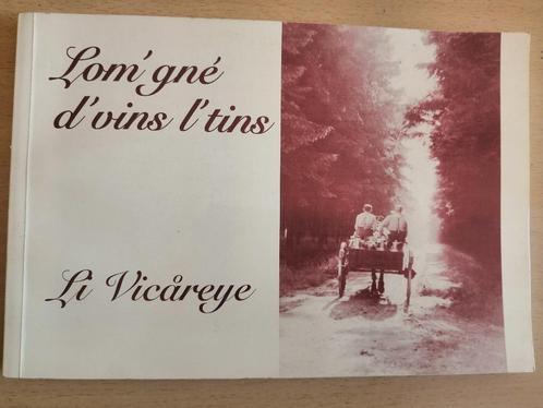 Lom’gné d’vins l’tins – Le village de Louveigné, Livres, Histoire nationale, Enlèvement ou Envoi