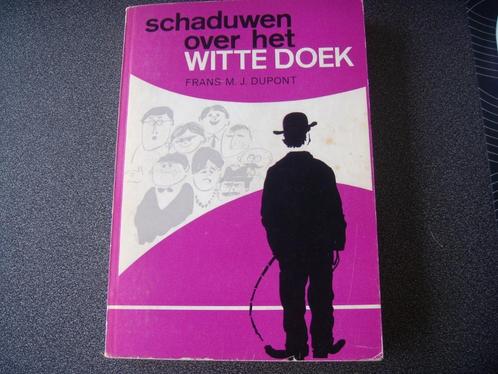 ​Schaduwen over het witte doek - Frans M.J. Dupont, Boeken, Overige Boeken, Gelezen, Ophalen of Verzenden