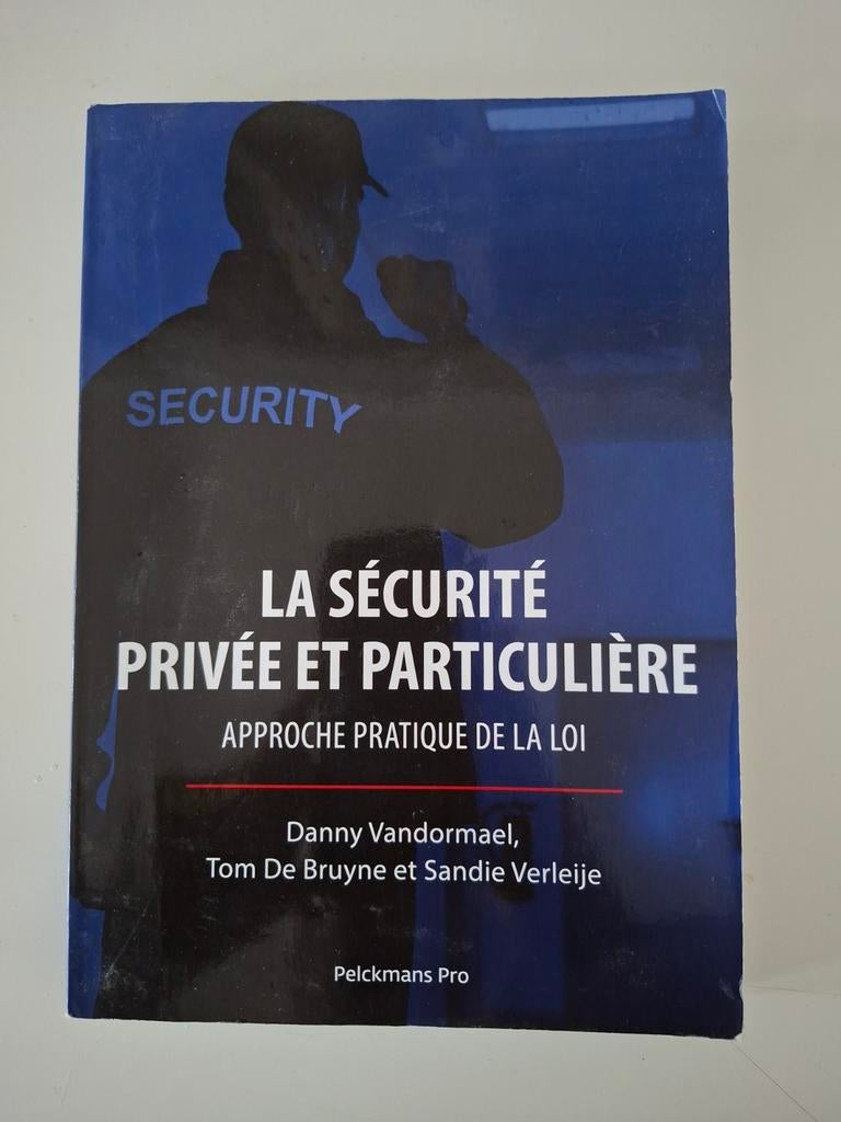 Bruyne Tom De - Particuliere en persoonlijke beveiliging, Boeken, Zo goed als nieuw, Geesteswetenschap, Bruyne Tom De; Danny Vandormael