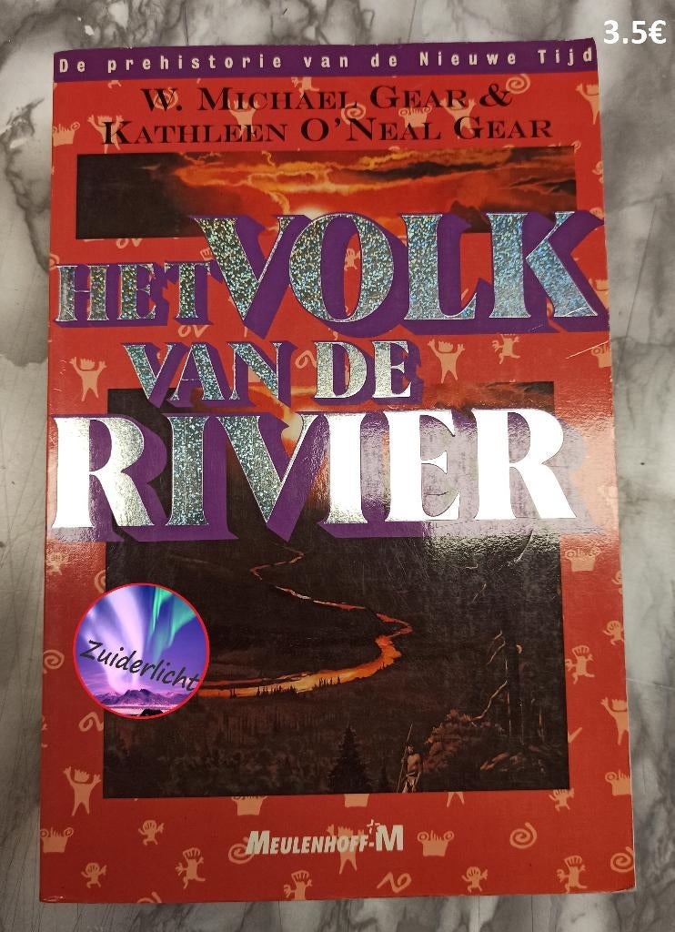 Het Volk van de Rivier - W. M. Gear & Kathleen O'Neal Gear, Livres, Romans historiques, Enlèvement, Utilisé, W. Michael Gear en Kathleen O'Neal Gear