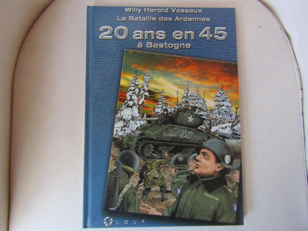 Livre : J'avais 20 ans en 45 la bataille des Ardennes, Livres, Enlèvement ou Envoi, Deuxième Guerre mondiale, Willy Harold Vassaux