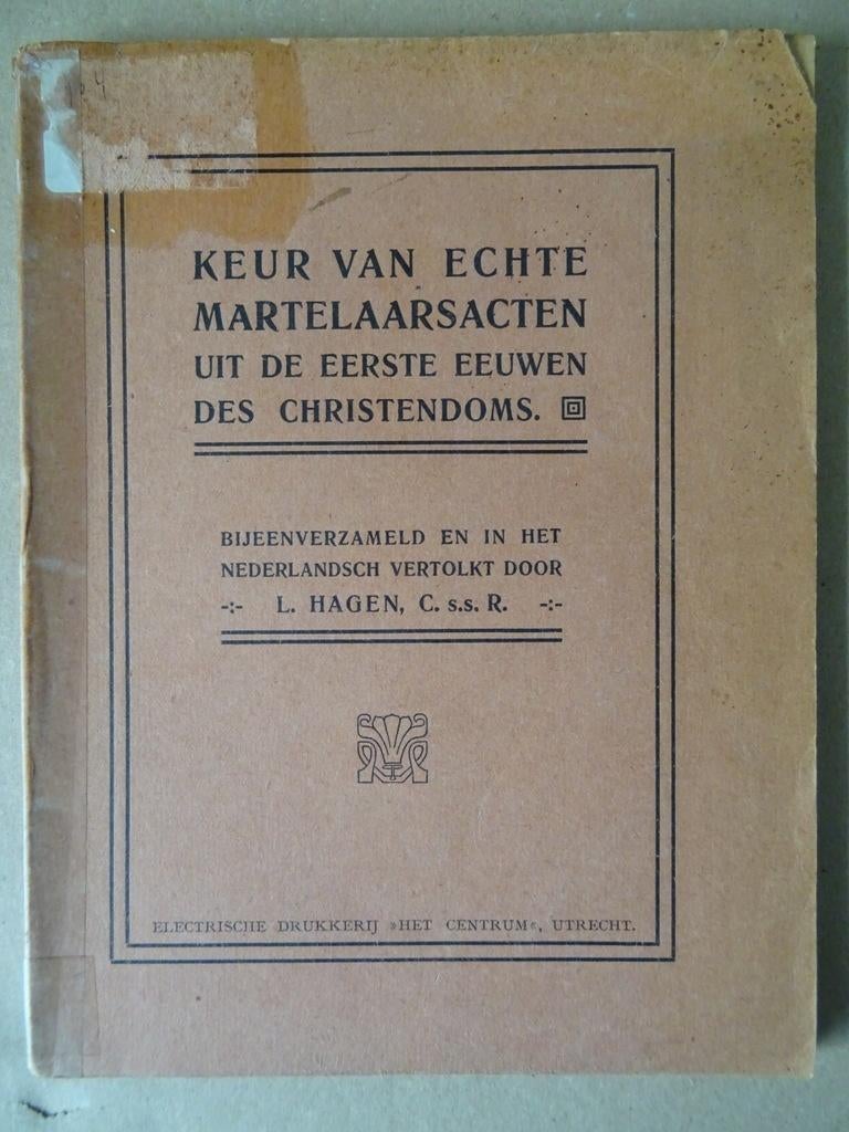 L. Hagen C.s.s.R. Keur van echte martelaarsacten 1ère 1910, Livres, Christianisme | Catholique, Enlèvement ou Envoi, Utilisé, L. Hagen C.s.s.R.
