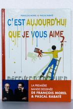 EO - C'est aujourd'hui que je vous aime (Morel / Rabaté), Comme neuf, Une BD, Enlèvement ou Envoi, Morel / Rabaté