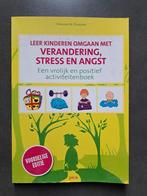 Boek - Leer kinderen omgaan met verandering, stress en angst, Enlèvement ou Envoi, Comme neuf, Deborah M. Plummer