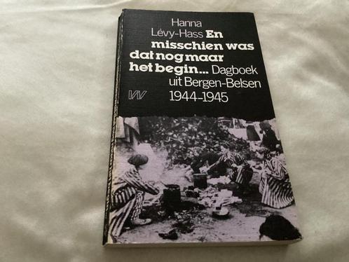 En misschien was dat nog maar het begin... Bergen-Belsen, Boeken, Oorlog en Militair, Ophalen of Verzenden