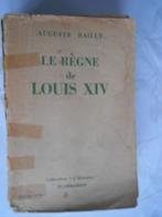 Auguste Bailly, "Le Règne de Louis XIV", Gelezen, Ophalen of Verzenden, Politiek, Auguste Bailly