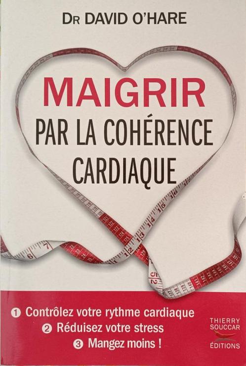 Maigrir par la cohérence cardiaque : Dr David O'Hare, Boeken, Gezondheid, Dieet en Voeding, Gelezen, Dieet en Voeding, Ophalen of Verzenden