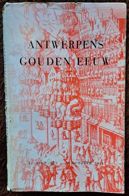 Antwerpens gouden eeuw - 1955, Livres, Art & Culture | Arts plastiques, Utilisé, Peinture et dessin, Enlèvement ou Envoi
