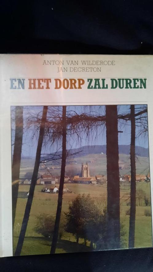 EN HET DORP ZAL DUREN - ANTON VAN WILDERODE -JAN DECRETON, Boeken, Gedichten en Poëzie, Ophalen of Verzenden