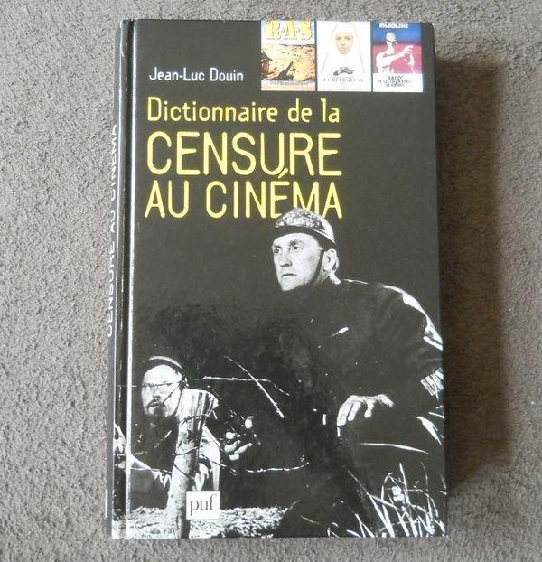 Dictionnaire de la censure au cinéma (Jean-Luc Douin), Livres, Cinéma, Tv & Médias, Utilisé, Enlèvement ou Envoi