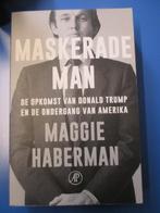 Maskersade man - Donald Trump, Ophalen of Verzenden, Gelezen, Maggie Haberman
