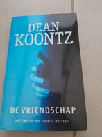 Dean Koontz de vriendschap, Gelezen, Ophalen of Verzenden