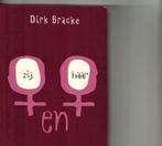 Zij en haar Dirk Bracke 183 blz, Boeken, Kinderboeken | Jeugd | 13 jaar en ouder, Zo goed als nieuw, Ophalen of Verzenden