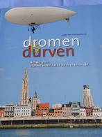 Dromen is durven Antwerpen, Ophalen, Zo goed als nieuw, Ludo Van Campenhout