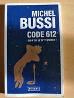 Code 612 : Qui a tué le Petit Prince ? de Michel Bussi, Livres, Romans, Enlèvement ou Envoi