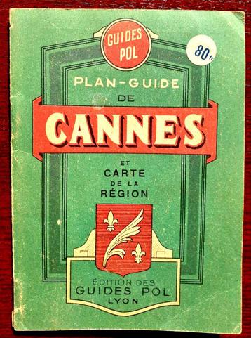 Guides Pol  🇫🇷  Plan-guide de Cannes + carte ~ 1949, Collections, Enlèvement ou Envoi, 1940 à 1960, Journal ou Magazine