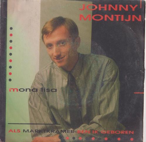 Johnny Montijn – Mona Lisa / Als marktkramer ben ik geboren, CD & DVD, Vinyles Singles, Utilisé, Single, En néerlandais, 7 pouces