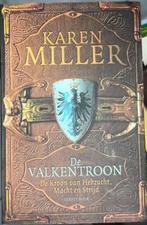De Valkentroon, Karen Miller (eerste boek), Boeken, Ophalen of Verzenden, Zo goed als nieuw, Karen Miller