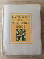 Le livre d'or de la résistance Belge, Livres, Général, Deuxième Guerre mondiale, Enlèvement, COLLECTIF