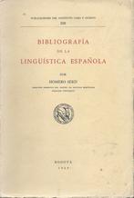 Homero Serís - Bibliografía de la lingüística española, Boeken, Taal | Spaans, Ophalen of Verzenden, Zo goed als nieuw, Non-fictie