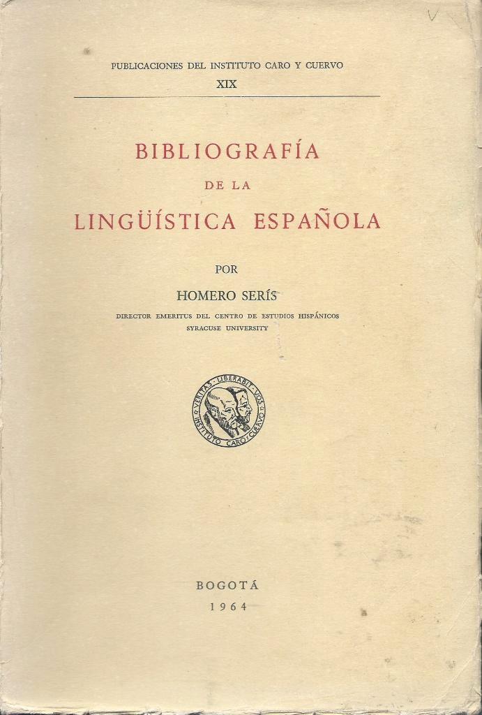 Homero Serís - Bibliografía de la lingüística española, Livres, Langue | Espagnol, Comme neuf, Non-fiction, Enlèvement ou Envoi