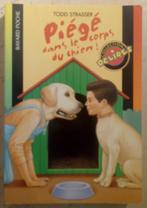 Piégé dans le corps du chien - Todd Strasser, Livres, Livres pour enfants | 4 ans et plus, Enlèvement ou Envoi