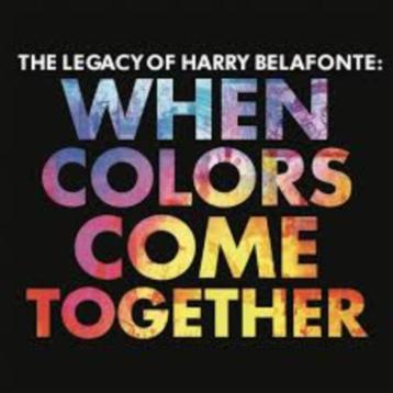 HARRY BELAFONTE : The legency of - When colors come together beschikbaar voor biedingen