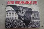 GENT ONAFHANKELIJK, Boeken, Ophalen of Verzenden, Gelezen