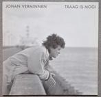 Johan Verminnen: Traag Is Mooi (LP), Ophalen of Verzenden