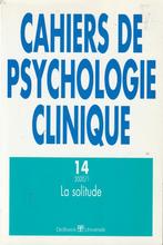 Cahiers de psychologie clinique 14 La solitude, Boeken, Psychologie, Gelezen, Ophalen of Verzenden, Collectif, Klinische psychologie
