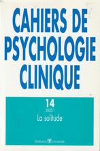 Cahiers de psychologie clinique 14 La solitude, Boeken, Psychologie, Gelezen, Klinische psychologie, Ophalen of Verzenden, Collectif
