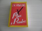 UNE PLACE À PRENDRE         J.K. ROWLING, Boeken, Romans, Europa overig, Ophalen of Verzenden, Zo goed als nieuw, J.K Rowling