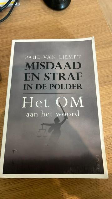 Paul van Liempt - Misdaad en straf in de polder beschikbaar voor biedingen