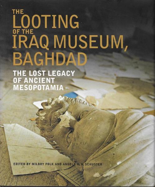 The Looting Of The Iraq Museum, Baghdad, Livres, Histoire mondiale, Enlèvement ou Envoi