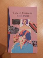 Zonder Marianne, Boeken, Ophalen of Verzenden, Gelezen, België