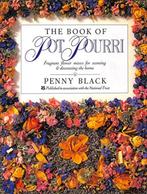 The Book of Pot Pourri by Penny Black (Engels), Comme neuf, Enlèvement ou Envoi, Bricolage