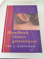T. Kaptchuk - Handboek Chinese geneeswijzen.  8e druk 2006, T. Kaptchuk, Ophalen of Verzenden, Zo goed als nieuw