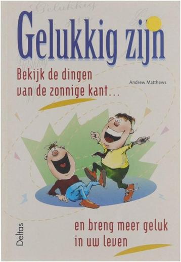 Gelukkige zijn / Andrew Matthews  beschikbaar voor biedingen