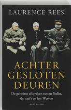Achter Gesloten Deuren, Ophalen of Verzenden, Algemeen, Laurence Rees, Tweede Wereldoorlog
