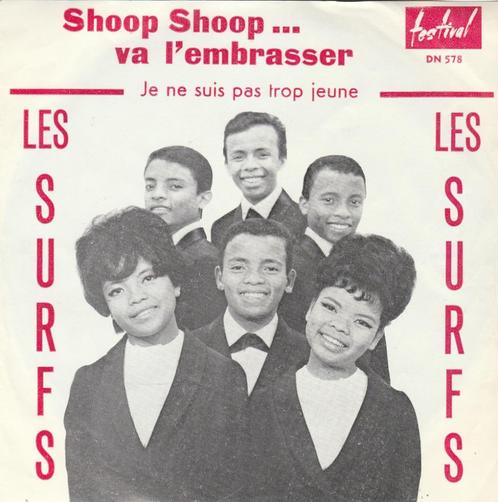 45T: Les Surfs: Shoop Shoop ... va l'embrasser Pop, Cd's en Dvd's, Vinyl Singles, Gebruikt, Single, Pop, 7 inch, Ophalen of Verzenden