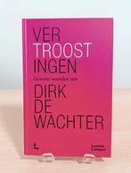 Vertroostingen / DIRK DE WACHTER / Lannoo Campus / 2024, Boeken, Ophalen of Verzenden, Zo goed als nieuw, Dirk De Wachter