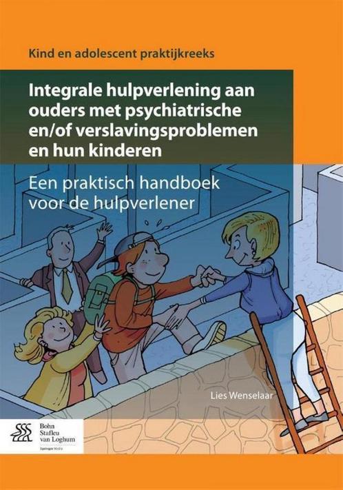 Integrale hulpverlening aan ouders -  Lies Wenselaar, Livres, Psychologie, Utilisé, Enlèvement ou Envoi