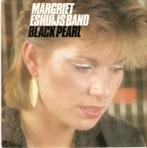 single Margriet Eshuijs band - Black pearl, 7 inch, Single, Ophalen of Verzenden, Zo goed als nieuw